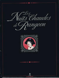 Cover Thumbnail for Les Nuits chaudes de Rangoon (Glénat, 1989 series) 