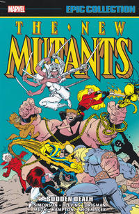 Cover Thumbnail for New Mutants Epic Collection (Marvel, 2017 series) #5 - Sudden Death