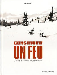 Cover Thumbnail for Construire un feu (Vents d'Ouest, 2007 series) 