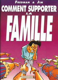 Cover Thumbnail for Comment supporter la famille (Vents d'Ouest, 1996 series) 