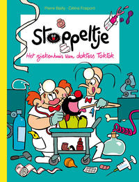 Cover Thumbnail for Stoppeltje (Dupuis, 2007 series) #11 - Het ziekenhuis van dokters Toktok
