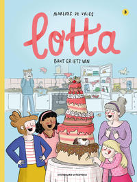Cover Thumbnail for Lotta (Standaard Uitgeverij, 2020 series) #3 - Bakt er iets van
