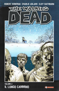 Cover Thumbnail for The Walking Dead (SaldaPress, 2005 series) #2 - Il lungo cammino [prima ristampa]
