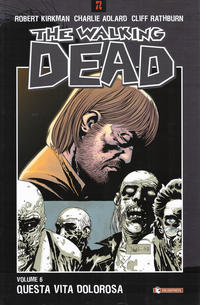 Cover Thumbnail for The Walking Dead (SaldaPress, 2005 series) #6 - Questa vita dolorosa [prima edizione]