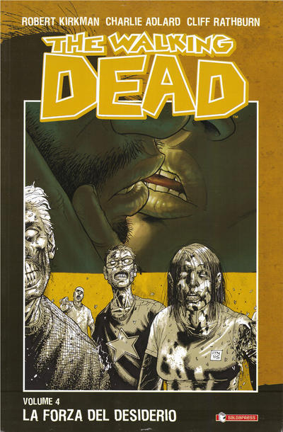 Cover for The Walking Dead (SaldaPress, 2005 series) #4 - La forza del desiderio [prima edizione]