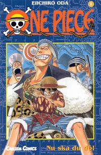 Cover Thumbnail for One Piece (Bonnier Carlsen, 2003 series) #8 - Nu ska du dö!