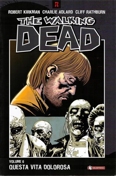 Cover for The Walking Dead (SaldaPress, 2005 series) #6 - Questa vita dolorosa [quinta ristampa]