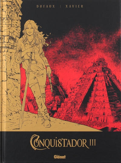 Cover for Conquistador (Glénat, 2012 series) #3 [Tirage Limité]