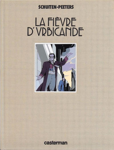 Cover for Les cités obscures (Casterman, 1983 series) #2 - La Fièvre d'Urbicande [Tirage de tête]