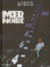 Cover for Largo Winch (Dupuis, 1990 series) #17 - Mer Noire [Tirage Limité]
