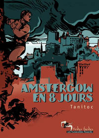 Cover Thumbnail for Amstergow en 8 jours (Les Humanoïdes Associés, 2003 series) 