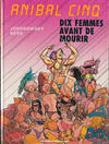 Cover for Anibal cinq (Les Humanoïdes Associés, 1990 series) #1 - Dix femmes avant de mourir