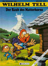 Cover for Die Abenteuer von Wilhelm Tell (Dargaud, 1986 series) #[2] - Der Raub des Matterhorns