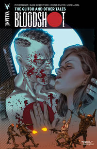 Cover Thumbnail for Bloodshot (Valiant Entertainment, 2012 series) #6 - The Glitch and Other Tales