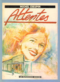 Cover Thumbnail for Attentes (Les Humanoïdes Associés, 1982 series) 