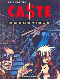 Cover Thumbnail for Caste magnétique (Les Humanoïdes Associés, 1989 series) 