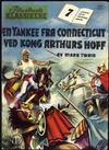 Cover for Illustrerte Klassikere (Serieforlaget / Se-Bladene / Stabenfeldt, 1954 series) #7 - En yankee fra Connecticut ved kong Arthurs hoff