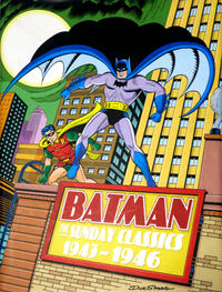 Cover Thumbnail for Batman: The Sunday Classics (Sterling Publishing Co., Inc., 2007 series) 
