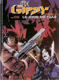 Cover Thumbnail for Gipsy (Les Humanoïdes Associés, 1994 series) #3 - Le jour du Tsar