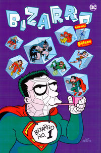 Cover Thumbnail for Bizarro Comics: The Deluxe Edition (DC, 2021 series) 