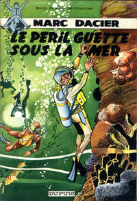 Cover Thumbnail for Marc Dacier (Dupuis, 1960 series) #5 - Le péril guette sous la mer