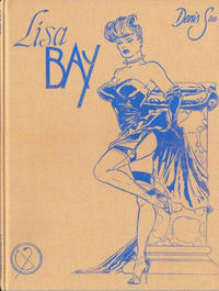 Cover Thumbnail for Lisa Bay (Les Humanoïdes Associés, 1985 series) [Tirage de tête]