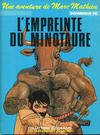 Cover for Une aventure de Marc Mathieu (Les Humanoïdes Associés, 1981 series) #3 - L'empreinte du Minotaure