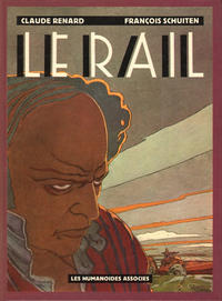 Cover Thumbnail for Le Rail (Les Humanoïdes Associés, 1982 series) 