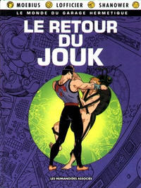 Cover Thumbnail for Le Monde du Garage Hermétique (Les Humanoïdes Associés, 1990 series) #3 - Le retour du Jouk