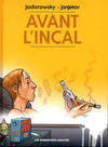 Cover for Avant l'Incal -  L'Intégrale (Les Humanoïdes Associés, 1998 series) [2014]