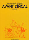Cover for Avant l'Incal -  L'Intégrale (Les Humanoïdes Associés, 1998 series) [2013]