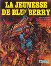 Cover for La jeunesse de Blueberry (Dargaud, 1975 series) #1