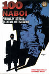 Cover for 100 Naboi (Mandragora, 2002 series) #1 - Pierwszy strzał, ostatnie ostrzeżenie