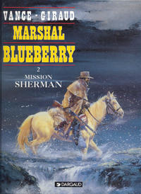 Cover Thumbnail for Marshal Blueberry (Dargaud, 1995 series) #2 - Mission Sherman