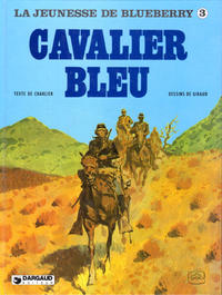 Cover Thumbnail for La jeunesse de Blueberry (Dargaud, 1975 series) #3 - Cavalier bleu
