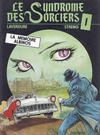 Cover for Le syndrome des sorciers (Bédéscope, 1986 series) #1 - La mémoire albinos