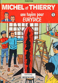 Cover Thumbnail for Michel et Thierry (Bédéscope, 1979 series) #1 - Une tuyère pour Eurydice