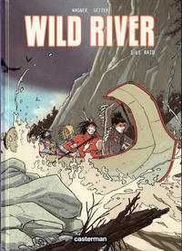 Cover Thumbnail for Wild River (Casterman, 2008 series) #1 - Le raid