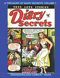 Cover Thumbnail for Gwandanaland Comics (Gwandanaland Comics, 2016 series) #3205 - A Treasury of Diary Secrets: Volume 1
