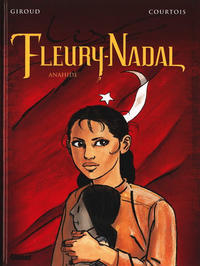 Cover Thumbnail for Le décalogue - Les Fleury-Nadal (Glénat, 2006 series) #4 - Anahide