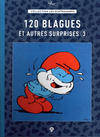 Cover for Collection Les Schtroumpfs (Hachette, 2015 series) #45 - 120 blagues et autres surprises 3