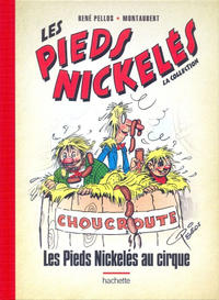 Cover Thumbnail for Les Pieds Nickelés - La collection (Hachette, 2013 series) #36 - Les Pieds Nickelés au cirque