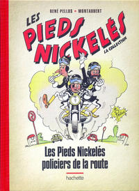 Cover Thumbnail for Les Pieds Nickelés - La collection (Hachette, 2013 series) #62 - Les Pieds Nickelés policiers de la route
