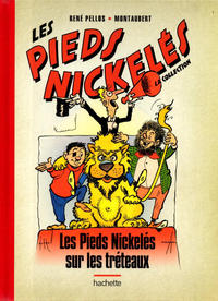 Cover Thumbnail for Les Pieds Nickelés - La collection (Hachette, 2013 series) #95 - Les Pieds Nickelés sur les tréteaux