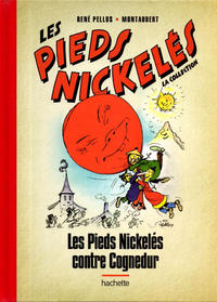 Cover Thumbnail for Les Pieds Nickelés - La collection (Hachette, 2013 series) #94 - Les Pieds Nickelés contre Cognedur
