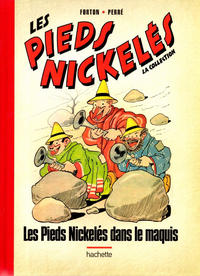 Cover Thumbnail for Les Pieds Nickelés - La collection (Hachette, 2013 series) #89 - Les Pieds Nickelés dans le maquis