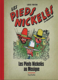 Cover Thumbnail for Les Pieds Nickelés - La collection (Hachette, 2013 series) #102 - Les Pieds Nickelés au Mexique