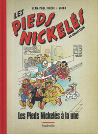 Cover Thumbnail for Les Pieds Nickelés - La collection (Hachette, 2013 series) #119 - Les Pieds Nickelés à la une