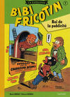 Cover for Bibi Fricotin - La collection (Hachette, 2017 series) #7 - Roi de la publicité