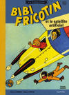 Cover for Bibi Fricotin - La collection (Hachette, 2017 series) #15 - Bibi Fricotin et le satellite artificiel